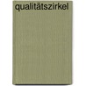 Qualitätszirkel door Klaus Rischar