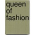 Queen Of Fashion