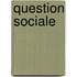 Question Sociale