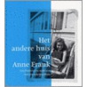 Het andere huis van Anne Frank