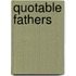 Quotable Fathers