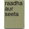 Raadha Aur Seeta by Miriam T. Timpledon