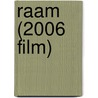 Raam (2006 Film) by Miriam T. Timpledon