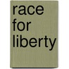 Race for Liberty door William Burson