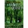 Rachel's Journey door Rebecca Scaglione