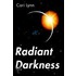 Radiant Darkness