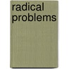 Radical Problems door Bartol C.A. (Cyrus Augustus)