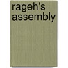 Rageh's Assembly by Brian Knapp