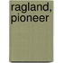 Ragland, Pioneer