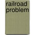 Railroad Problem