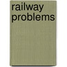Railway Problems by James Stephen Jeans