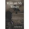 Rain on My Wings door Evelyn Horan