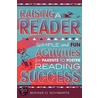 Raising a Reader door Bonnie Schwartz