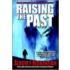 Raising the Past