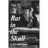 Rat In The Skull door Ron Hutchinson