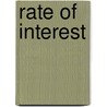 Rate of Interest by Irving Fisher