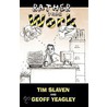 Rather Than Work by Tim Slaven and Geoff Yeagley
