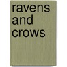 Ravens And Crows by James V. Bradley