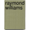 Raymond Williams door Dai Smith