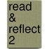 Read & Reflect 2
