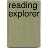 Reading Explorer by Richard Chase