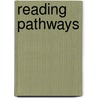 Reading Pathways door Dolores G. Hiskes