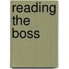 Reading The Boss door Roxanne Harde