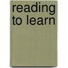 Reading To Learn by Richard L. Allington