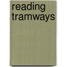 Reading Tramways by Edgar Jordan