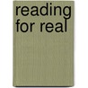 Reading for Real door Alex Crittenden