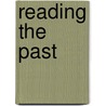 Reading the Past door Scott Hutson