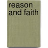Reason And Faith door Henry Rogers