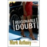 Reasonable Doubt door Mark Anthony