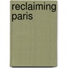 Reclaiming Paris door Fabiola Santiago