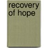 Recovery of Hope