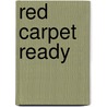 Red Carpet Ready door Tim Vandehey
