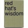 Red Hat's Wisdom door Dorothy K. Daigle