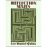 Reflection Mazes door Lee Daniel Quinn