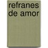 Refranes de Amor