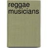 Reggae Musicians door Source Wikipedia