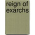 Reign Of Exarchs
