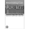 Reinventing Care by David Barton Smith