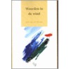 Woorden in de wind door Jippe van der Meulen