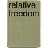 Relative Freedom
