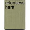 Relentless Hartt door Monica Donaldson