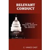 Relevant Conduct door C. Vance Cast