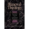 Renewal Theology door Rodman Williams
