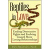 Reptiles in Love by Don Ferguson