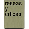 Reseas y Crticas by Ernesto Quesada