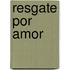 Resgate Por Amor